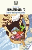10 Ingobernables