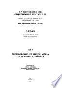3o. Congresso de Arqueologia Peninsular: Arqueologia da idade média da Península Ibérica