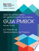 A Guide to the Project Management Body of Knowledge (PMBOK® Guide) - Seventh Edition and the Standard for Project Management (PORTUGUESE)