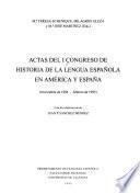 Actas del Primer Congreso de Historia de la Lengua Española en América y España