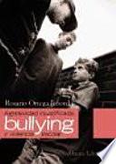 Agresividad injustificada, bullying y violencia escolar / Unjustified Aggression, Bullying and School Violence