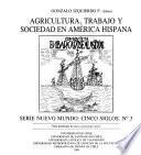 Agricultura, trabajo y sociedad en América Hispana