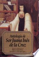 Antología de Sor Juana Inés de la Cruz