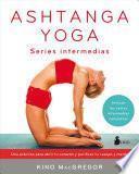 Ashtanga Yoga. Series Intermedias