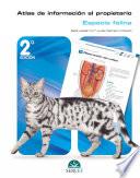 Atlas de Información al Propietario: especie felina (2.a edición)