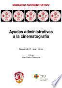 Ayudas administrativas a la cinematografía