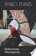 Bailar Tango es...