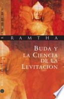 Buda y la Ciencia de la Levitación