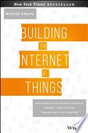 Building the Internet of Things