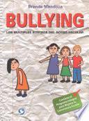 Bullying: Los Multiples Rostros del Acoso Escolar