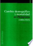 Cambio demográfico y mortalidad en Pamplona (1880-1935)