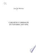 Carlistas y liberales en Navarra, 1833-1839