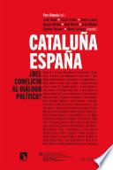 Cataluña-España: ¿del conflicto al diálogo político?