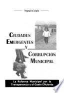 Ciudades emergentes y corrupción municipal