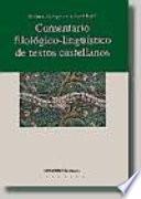 Comentario filológico-lingüístico de textos castellanos