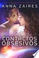 Contactos obsesivos (Las Crónicas de Krinar: Volumen 2)