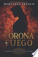 Corona de Fuego (Oferta Especial 3 Libros En 1) Colección Especial De Vampiros En Español