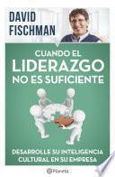 Cuando el liderazgo no es suficiente