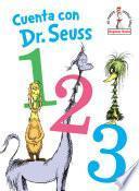 Cuenta Con Dr. Seuss 1 2 3 (Dr. Seuss's 1 2 3 Spanish Edition)