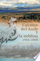 Cuentos del Ande y la neblina (1964-2008)
