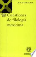 Cuestiones de filología mexicana
