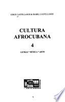 Cultura afrocubana: Letras, música, arte