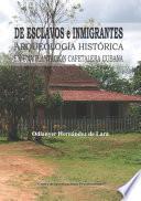 De esclavos e inmigrantes. Arqueología histórica en una plantación cafetalera cubana