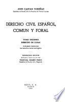 Derecho civil español, común y foral: Los derechos reales restringidos