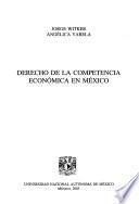 Derecho de la competencia económica en México