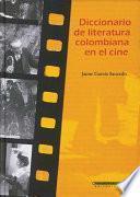 Diccionario de literatura colombiana en el cine