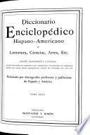Diccionario enciclopédico hispano-americano de literatura, ciencias, artes, etc: Nuevo apéndice, A-Z; & Supplement, A-Z, in v. 28