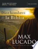 Diez hombres de la Biblia