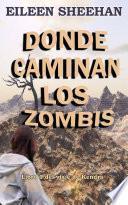 Donde caminan los zombis