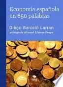 Economía española en 650 palabras
