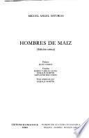 Edición crítica de las obras completas de Miguel Angel Asturias: Hombres de maíz