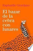 El bazar de la cebra con lunares / The Polka-Dotted Zebra Bazaar