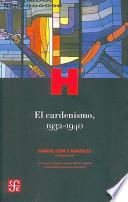 El cardenismo, 1932-1940
