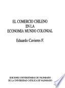 El comercio chileno en la economía mundo colonial
