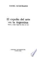 El expolio del arte en la Argentina