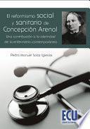 El Reformismo Social y Sanitario de Concepción Arenal, una contribución a la identidad de la enfermería contemporánea