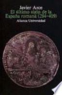 El último siglo de la España romana, 284-409
