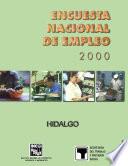 Encuesta Nacional de Empleo 2000. Hidalgo
