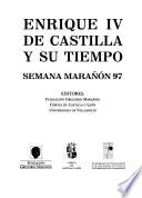 Enrique IV de Castilla y su tiempo
