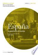 España. La apertura al mundo. Tomo 3 (1880-1930)