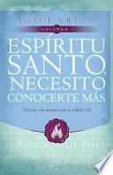 Espiritu Santo, Necesito Conocerte Mas, Volumen 1