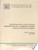 Estrategia para la reactivación agropecuaria en la subregion andina y áreas de acción conjunta (versión revisada)