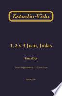 Estudio-vida 1, 2 y 3 Juan, Judas, tomo 2 (1 Juan-Segunda Parte, 2 y 3 Juan, Judas)