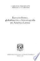 Eurocriollismo, globalización e historiografía en América Latina