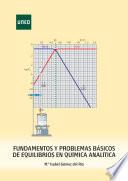 Fundamentos y problemas básicos de equilibrios en química analítica