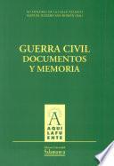 Guerra Civil. Documentos y memoria